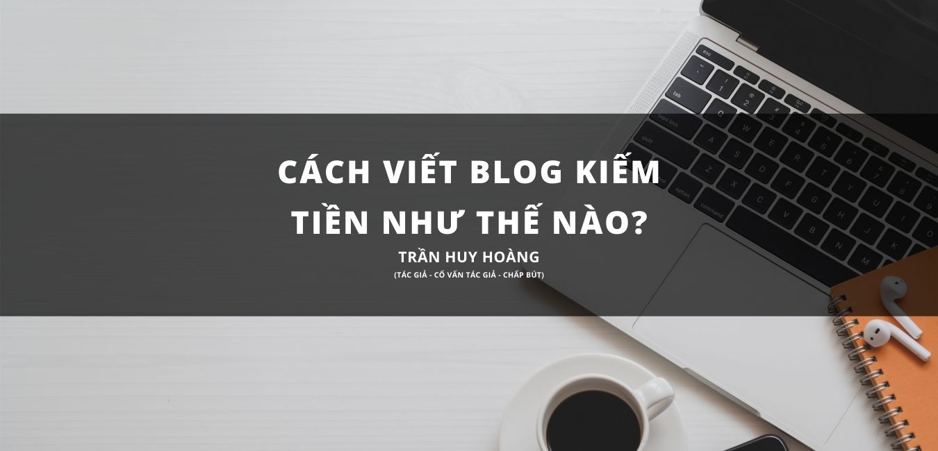 viết blog kiếm tiền