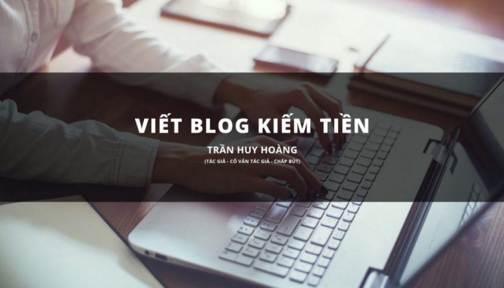 viết blog kiếm tiền