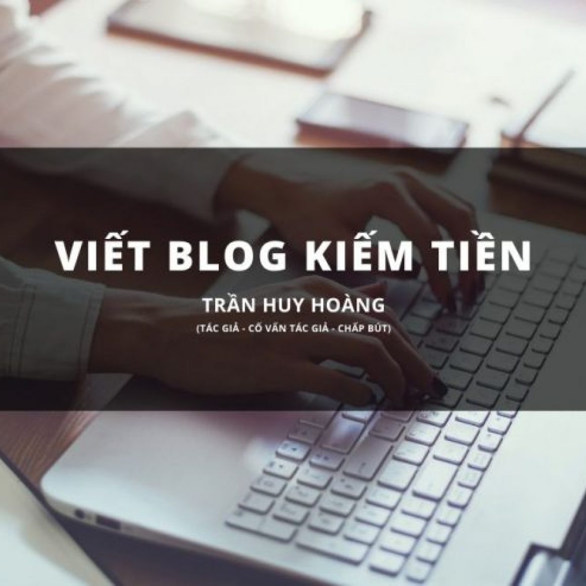 viết blog kiếm tiền