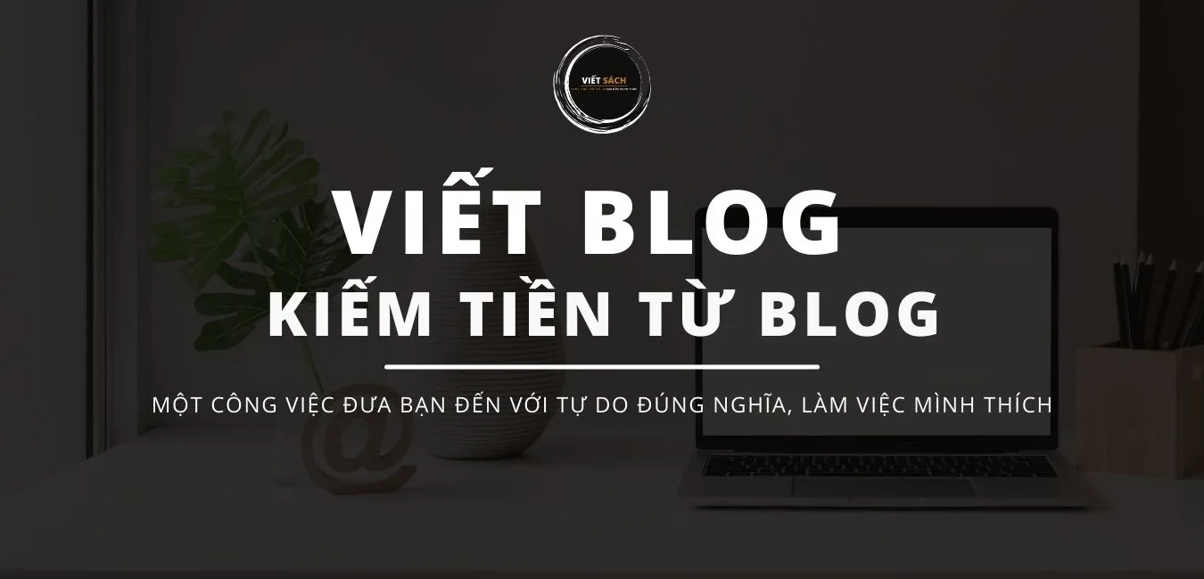 viết blog kiếm tiền