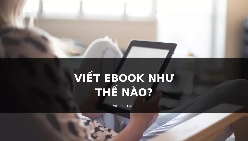 viết ebook như thế nào