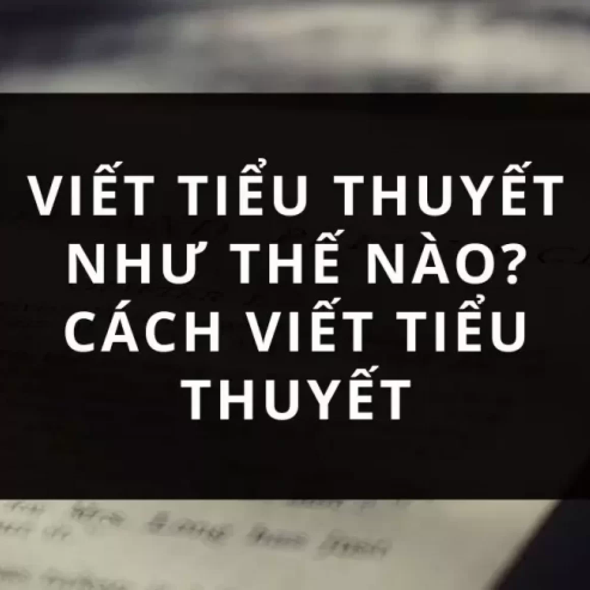 viết tiểu thuyết