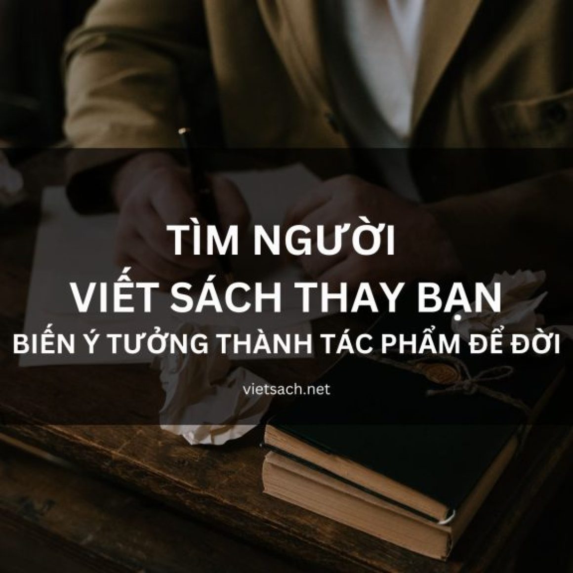 tìm người viết sách thay bạn tìm người viết sách thay bạn